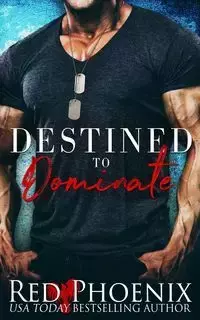 Destined to Dominate - Phoenix Red