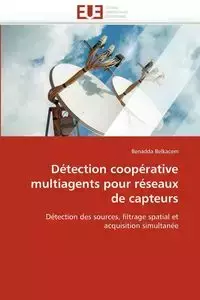 Détection coopérative multiagents pour réseaux de capteurs - BELKACEM-B