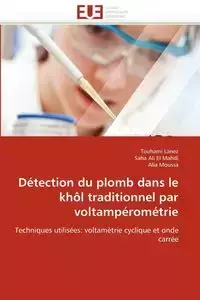 Détection du plomb dans le khôl traditionnel par voltampérométrie - Collectif