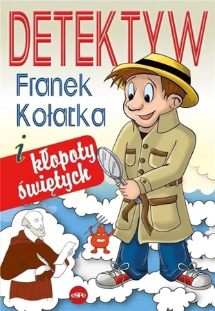 Detektyw Franek Kołatka i kłopoty świętych - Michał Wilk