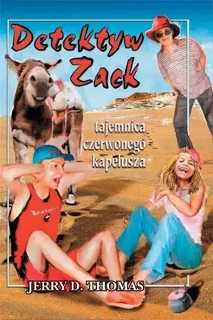 Detektyw Zack i tajemnica czerwonego kapelusza T.3 - Jerry Thomas D.