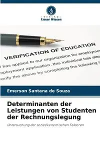 Determinanten der Leistungen von Studenten der Rechnungslegung - Santana Emerson de Souza