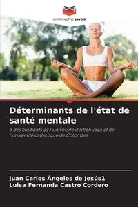 Déterminants de l'état de santé mentale - Juan Carlos Ángeles de Jesús1