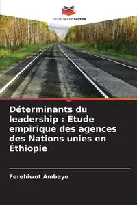 Déterminants du leadership - Ambaye Ferehiwot