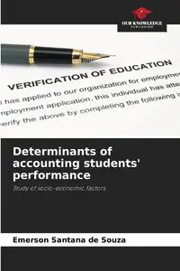 Determinants of accounting students' performance - Santana Emerson de Souza