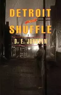 Detroit Shuffle - Johnson D. E.