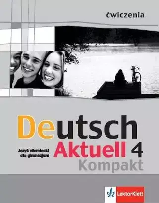 Deutsch Aktuell Kompakt 4 ćwiczenia - Kraft Wolfgang, Monika Schmidt