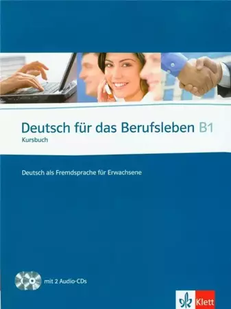 Deutsch fur das Berufsleben B1 Kursbuch + 2 CD - Graziella Guenat, Peter Hartmann