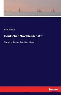 Deutscher Novellenschatz - Paul Heyse