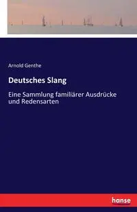 Deutsches Slang - Arnold Genthe