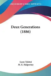 Deux Generations (1886) - Leon Tolstoi