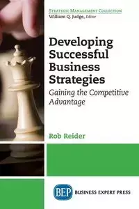 Developing Successful Business Strategies - Rob Reider