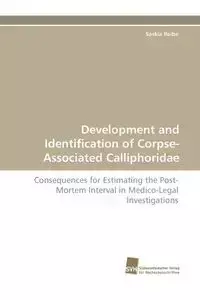 Development and Identification of Corpse-Associated Calliphoridae - Reibe Saskia