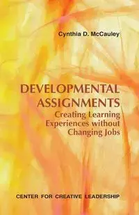 Developmental Assignments - McCauley Cynthia D.