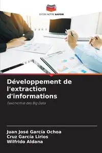 Développement de l'extraction d'informations - Juan García Ochoa José