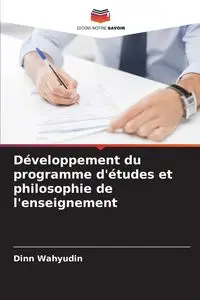 Développement du programme d'études et philosophie de l'enseignement - Wahyudin Dinn