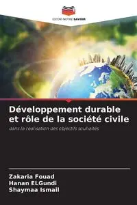 Développement durable et rôle de la société civile - Fouad Zakaria