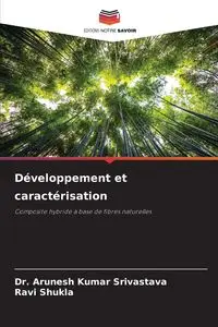 Développement et caractérisation - Srivastava Dr. Arunesh Kumar