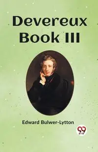 Devereux Book  III - Edward Bulwer-Lytton