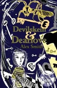 Devilskein and Dearlove - Alex Smith