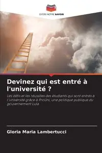 Devinez qui est entré à l'université ? - Gloria Maria Lambertucci