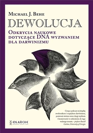 Dewolucja. Odkrycia naukowe dotyczące DNA TW - Michael J. Behe