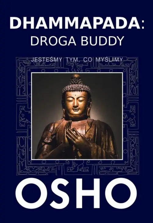 Dhammapada: Droga Buddy - OSHO