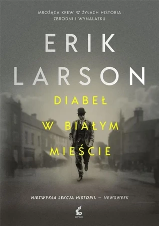 Diabeł w Białym Mieście - Erik Larson