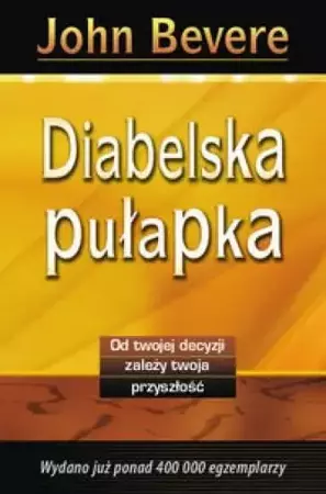 Diabelska pułapka - John Bevere