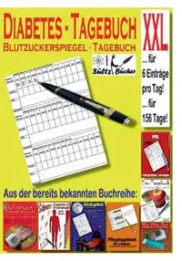 Diabetes Tagebuch - Blutzuckerspiegel Tagebuch XXL - Renate Sültz