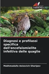 Diagnosi e profilassi specifica dell'encefalomielite infettiva delle quaglie - Sharipov Makhmadullo Azizovich