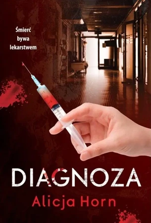 Diagnoza - Alicja Horn