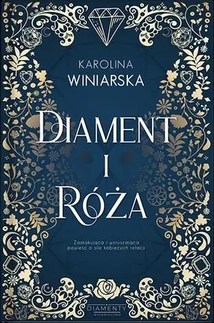 Diament i Róża - Karolina Winiarska