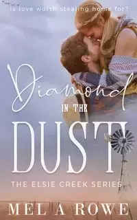 Diamond in the Dust - Mel Rowe A