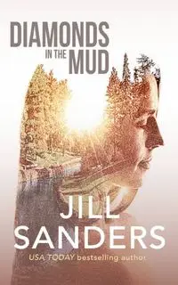 Diamonds in the Mud - Jill Sanders