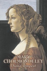 Diana Tempest by Mary Cholmondeley, Fiction, Classics, Literary - Mary Cholmondeley