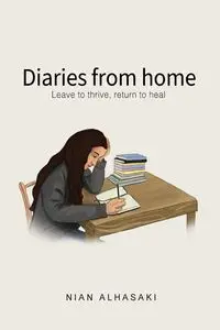 Diaries from home - Alhasaki Nian
