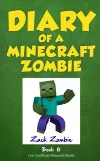 Diary of a Minecraft Zombie Book 6 - Zack Zombie