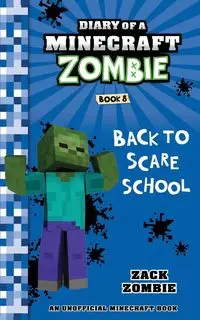 Diary of a Minecraft Zombie Book 8 - Zack Zombie