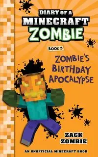 Diary of a Minecraft Zombie Book 9 - Zack Zombie