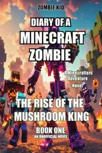 Diary of a Minecraft Zombie - Kid Zombie