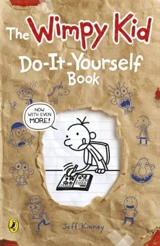 Diary of a Wimpy Kid: Do-it-yourself Book. 2011 ed - Jeff Kinney