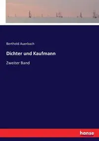 Dichter und Kaufmann - Auerbach Berthold