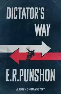 Dictator's Way - Punshon E.R.