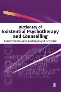 Dictionary of Existential Psychotherapy and Counselling - van Emmy Deurzen