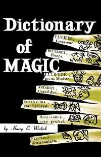 Dictionary of Magic - Wedeck Harry E.