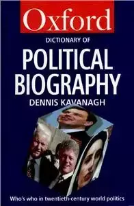 Dictionary of Political Biography: Who's Who in Twentieth-Century World Politics