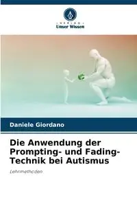 Die Anwendung der Prompting- und Fading-Technik bei Autismus - Daniele Giordano