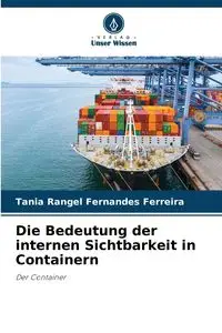 Die Bedeutung der internen Sichtbarkeit in Containern - Tania Ferreira Rangel Fernandes