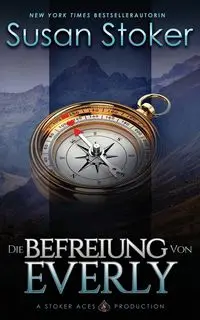 Die Befreiung von Everly - Susan Stoker